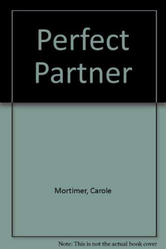 Book cover for "Perfect Partner" by Carole Mortimer