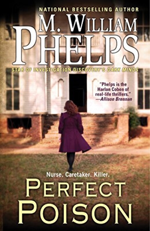 Book cover for "Perfect Poison" by M William Phelps