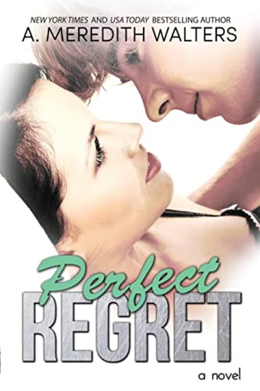 Book cover for "Perfect Regret" by A Meredith Walters