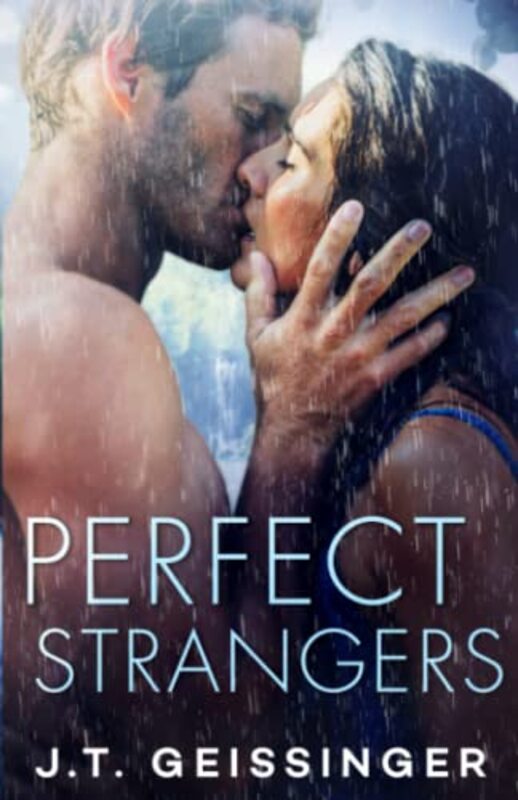Book cover for "Perfect Strangers" by JT Geissinger