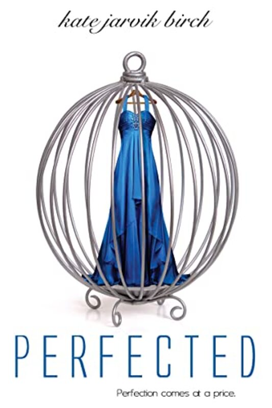 Book cover for "Perfected" by Kate Jarvik Birch