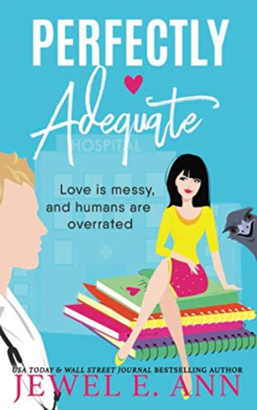 Book cover for "Perfectly Adequate" by Jewel E Ann