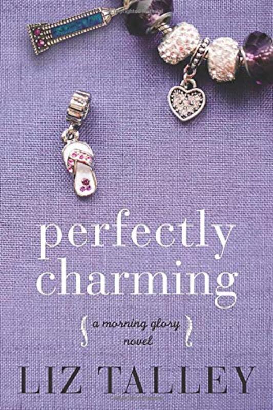 Book cover for "Perfectly Charming" by Liz Talley