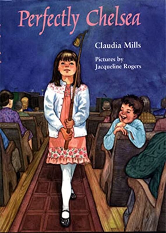 Book cover for "Perfectly Chelsea" by Claudia Mills