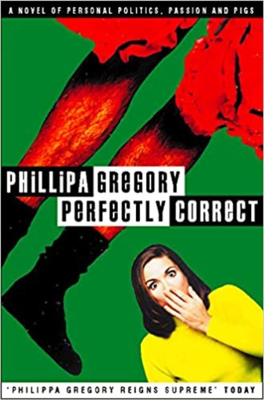 Book cover for "Perfectly Correct" by Philippa Gregory