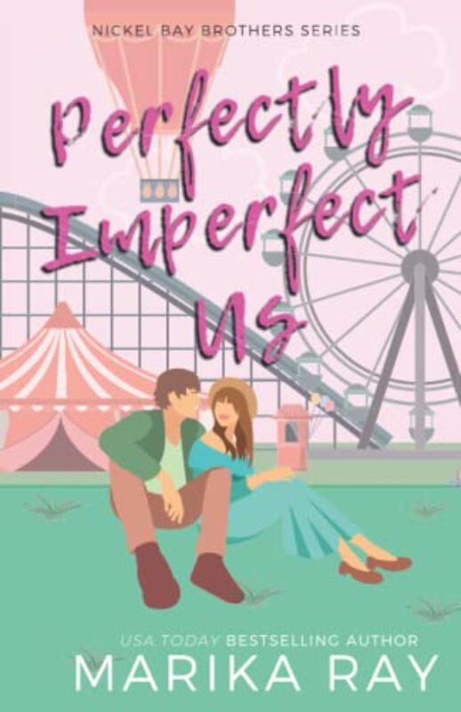 Book cover for "Perfectly Imperfect Us" by Marika Ray