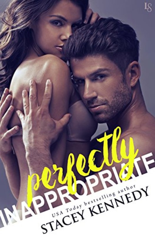 Book cover for "Perfectly Inappropriate" by Stacey Kennedy
