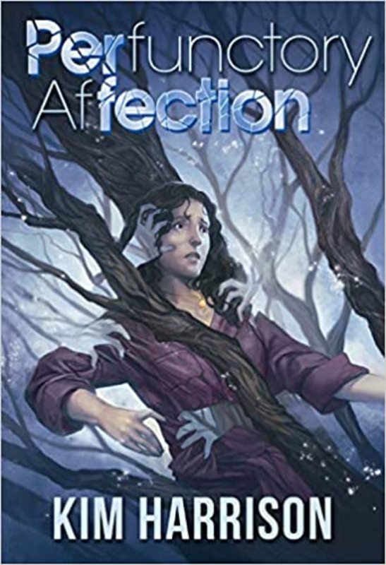 Book cover for "Perfunctory Affection" by Kim Harrison