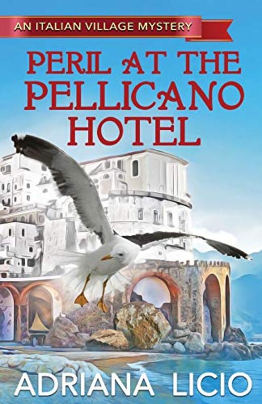 Book cover for "Peril at the Pellicano Hotel" by Adriana Licio