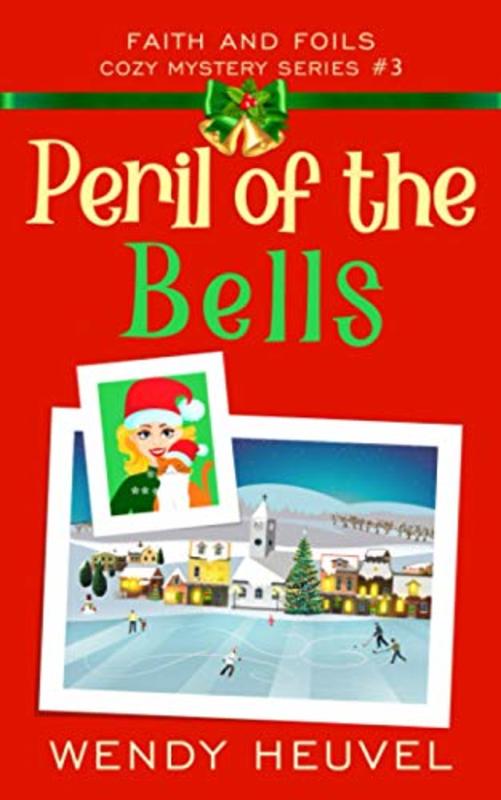 Book cover for "Peril of the Bells" by Wendy Heuvel
