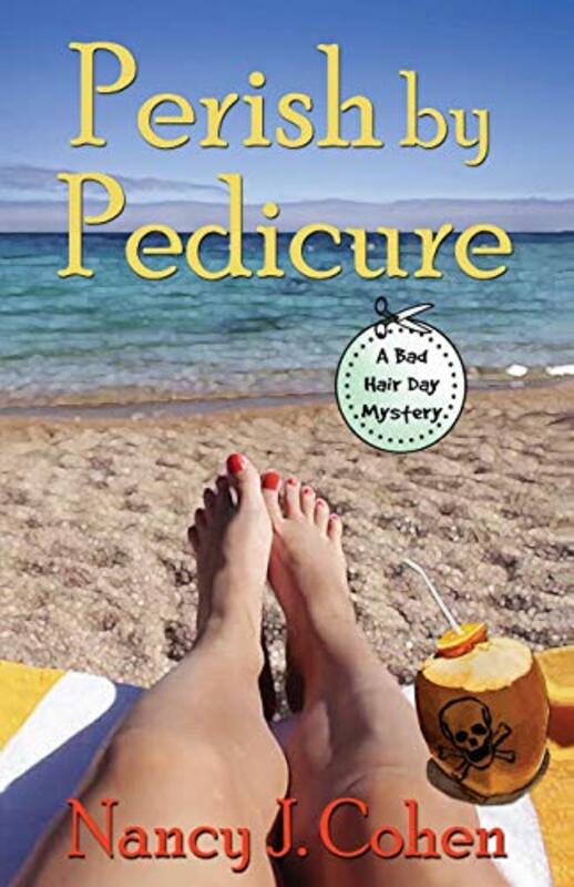 Book cover for "Perish by Pedicure" by Nancy J Cohen