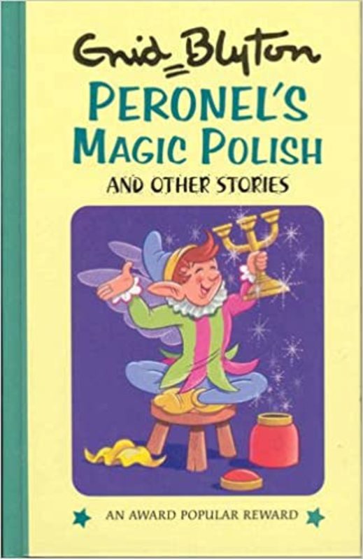 Book cover for "Peronel's Magic Polish And Other Stories" by Enid Blyton