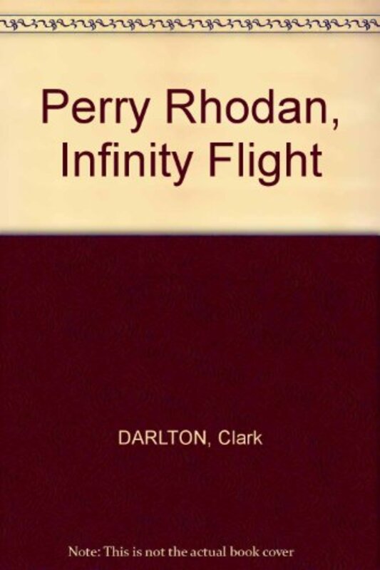 Book cover for "Perry Rhodan, Infinity Flight" by Kurt Brand