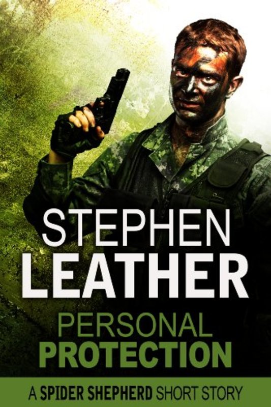 Book cover for "Personal Protection" by Stephen Leather
