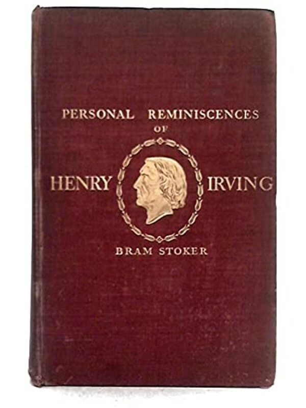 Book cover for "Personal Reminiscences of Henry Irving" by Bram Stoker