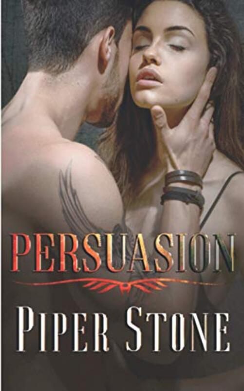 Book cover for "Persuasion" by Piper Stone