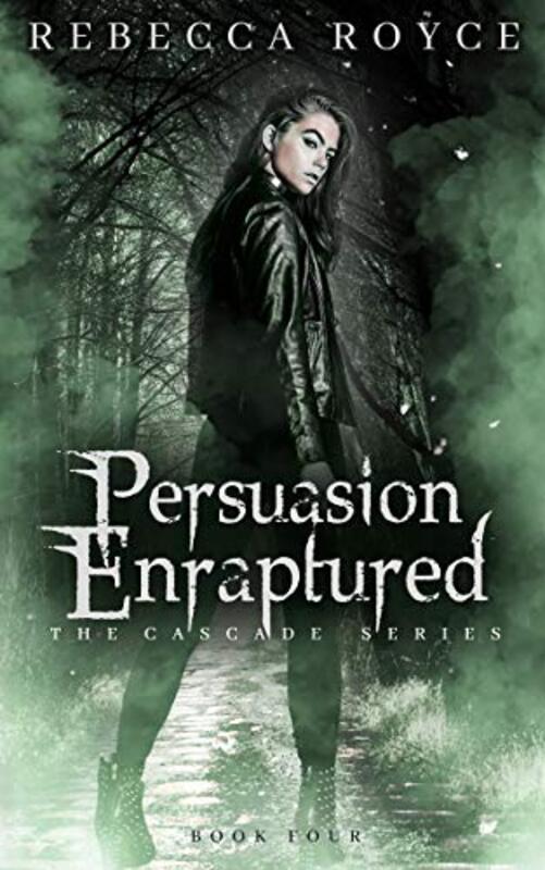 Book cover for "Persuasion Enraptured" by Rebecca Royce