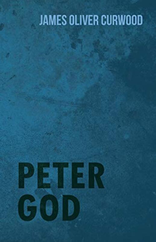 James Oliver Curwood book cover