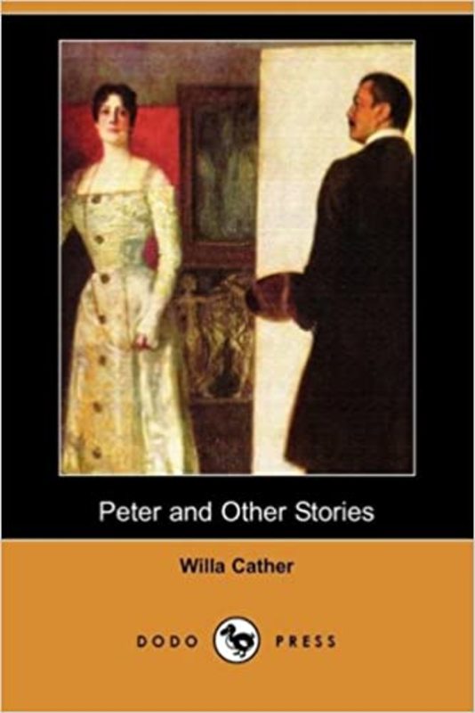 Book cover for "Peter and Other Stories" by Willa Cather