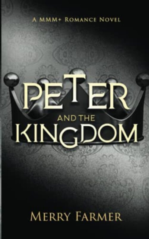 Book cover for "Peter and the Kingdom" by Merry Farmer