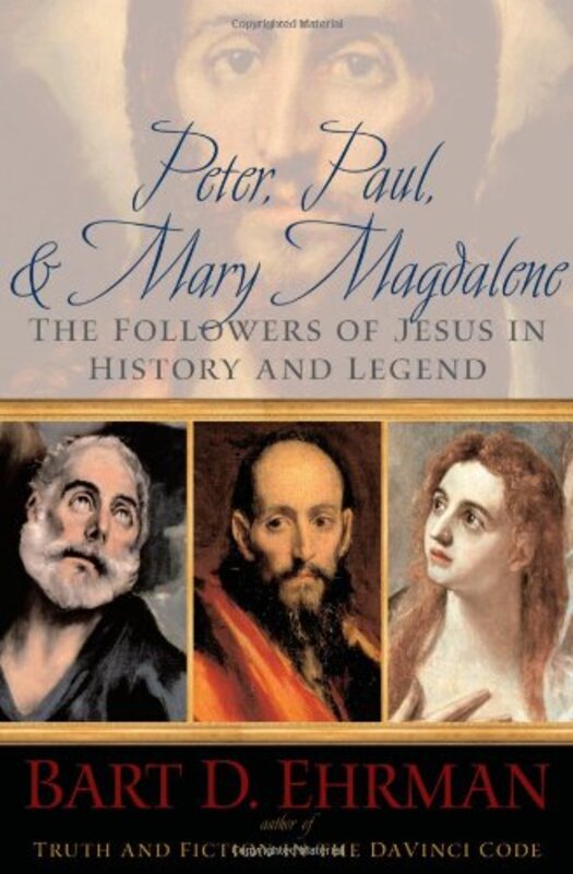 Book cover for "Peter, Paul & Mary Magdalene" by Bart D Ehrman