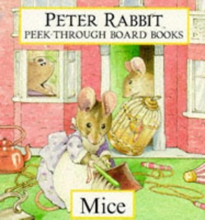 Book cover for "Peter Rabbit Peek Through Board Books: Mice" by Beatrix Potter