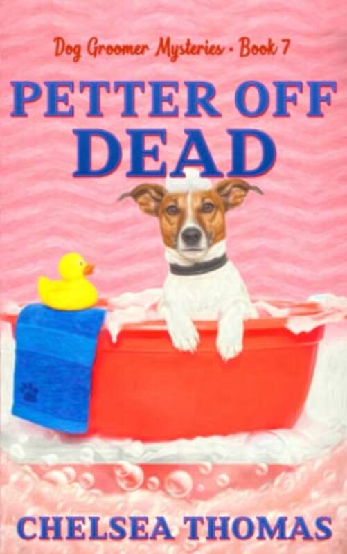Book cover for "Petter Off Dead" by Chelsea Thomas