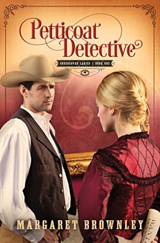 Book cover for "Petticoat Detective" by Margaret Brownley