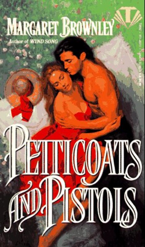 Book cover for "Petticoats and Pistols" by Margaret Brownley