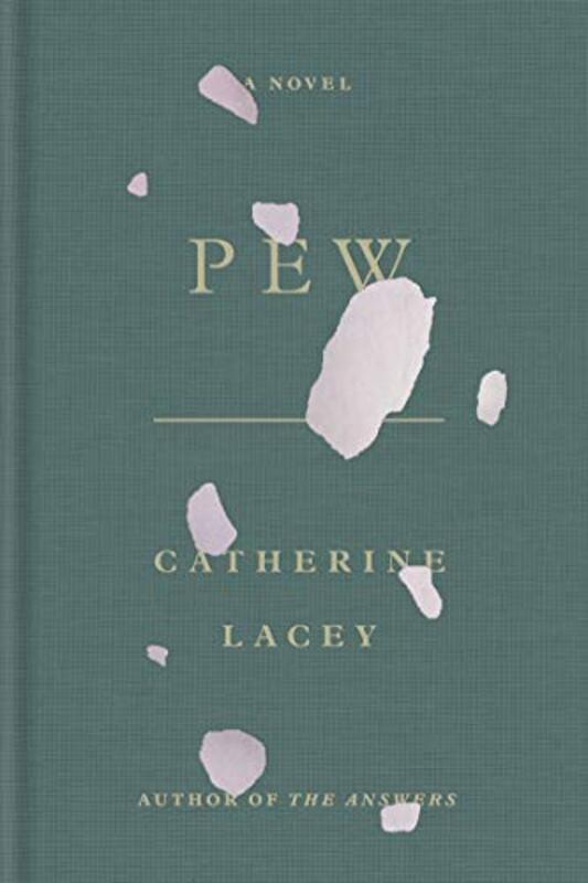 Book cover for "Pew" by Catherine Lacey
