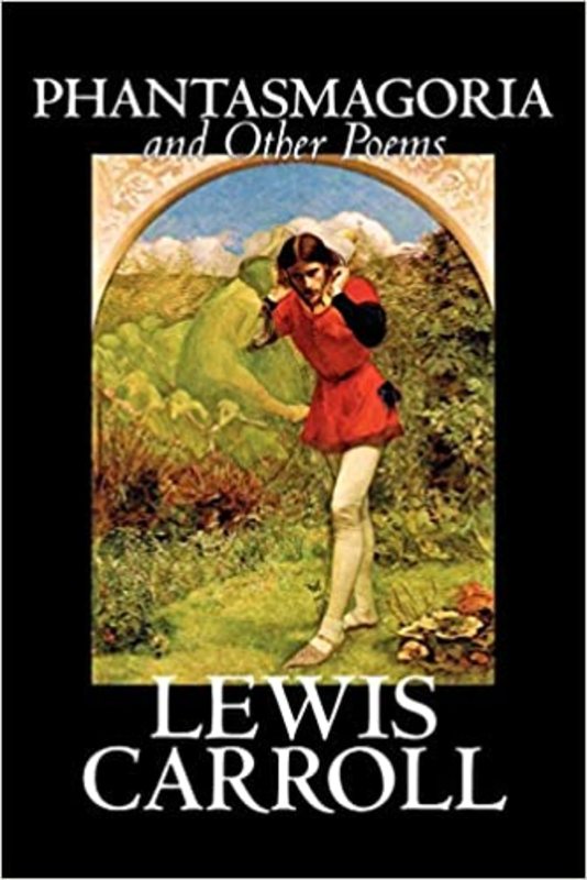Book cover for "Phantasmagoria and Other Poems" by Lewis Carroll