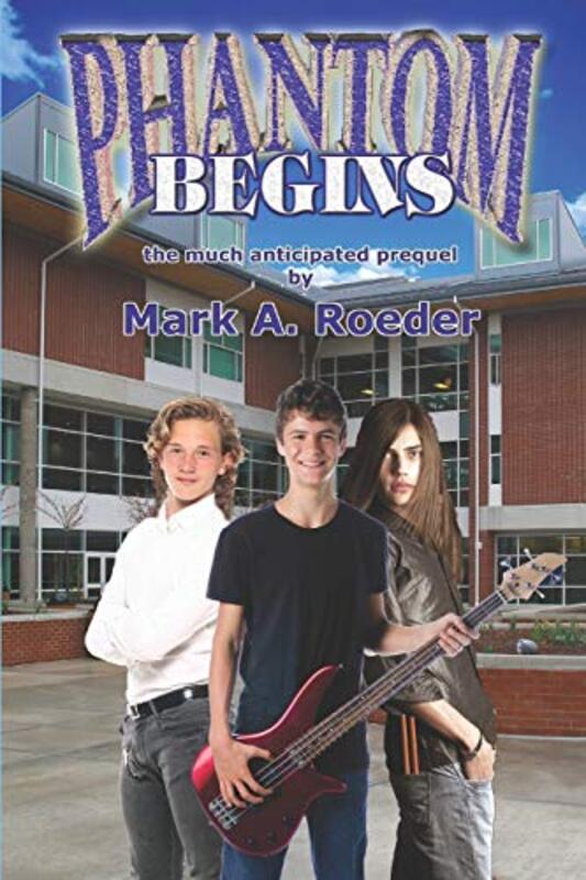 Book cover for "Phantom Begins" by Mark A Roeder
