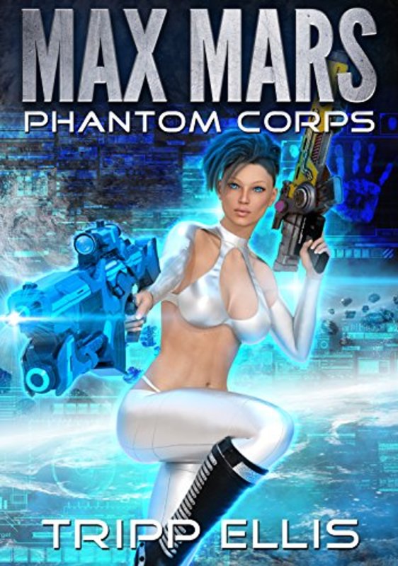 Book cover for "Phantom Corps" by Tripp Ellis
