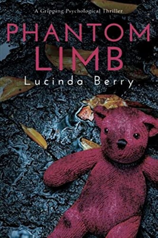 Book cover for "Phantom Limb" by Lucinda Berry