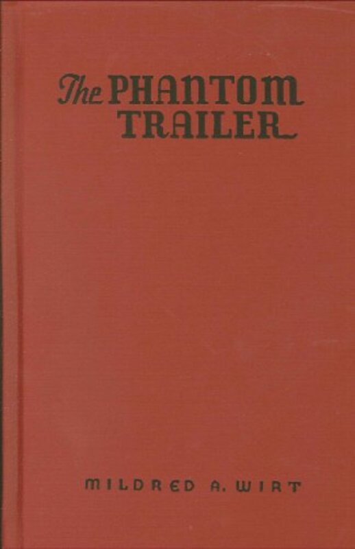 Book cover for "Phantom Trailer" by Mildred A Wirt