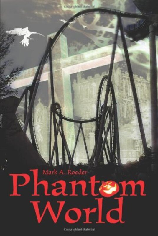 Book cover for "Phantom World" by Mark A Roeder