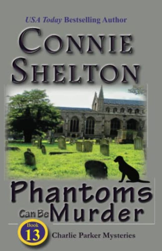 Book cover for "Phantoms Can be Murder" by Connie Shelton