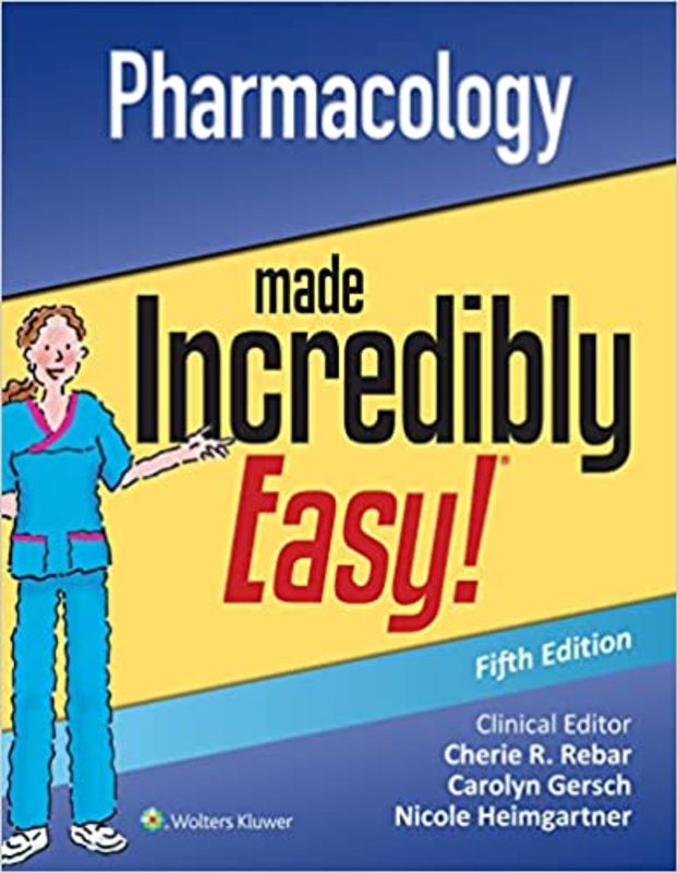 Book cover for "Pharmacology Made Incredibly Easy" by Cherie R. Rebar