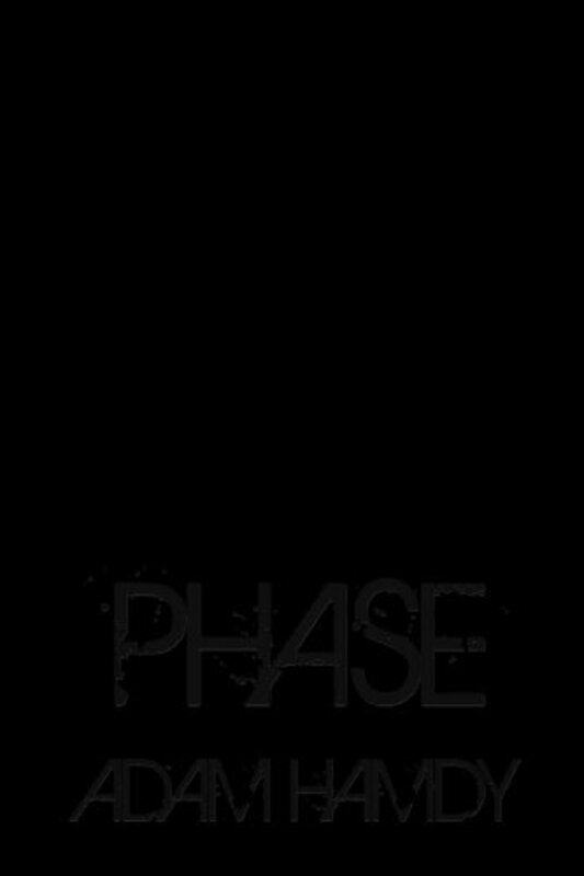 Book cover for "Phase" by Adam Hamdy