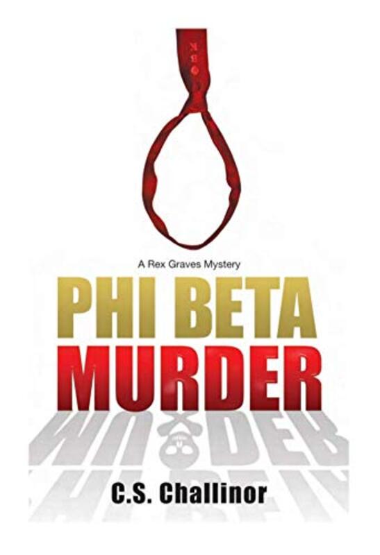 Book cover for "Phi Beta Murder" by CS Challinor