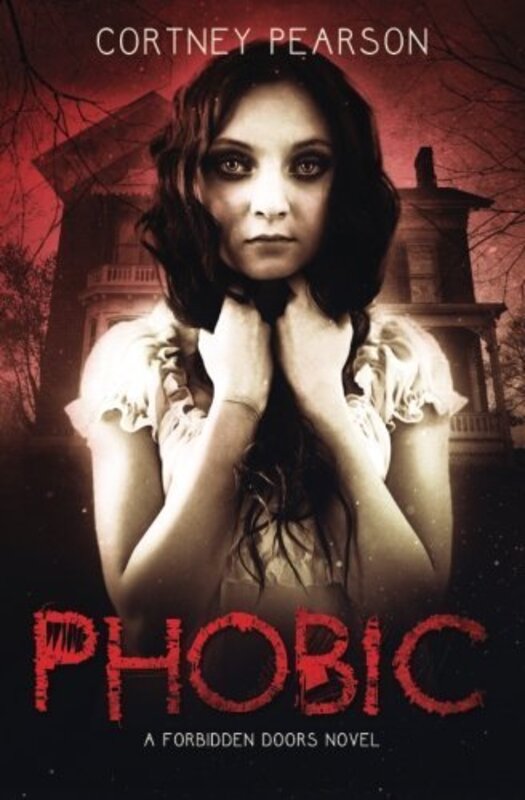 Book cover for "Phobic" by Cortney Pearson