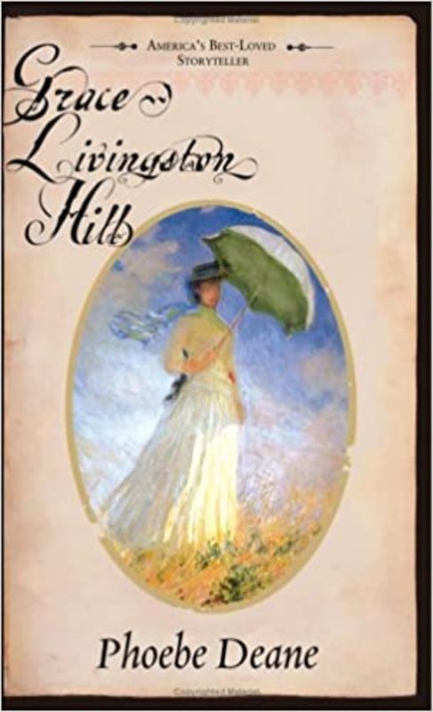 Book cover for "Phoebe Deane" by Grace Livingston Hill