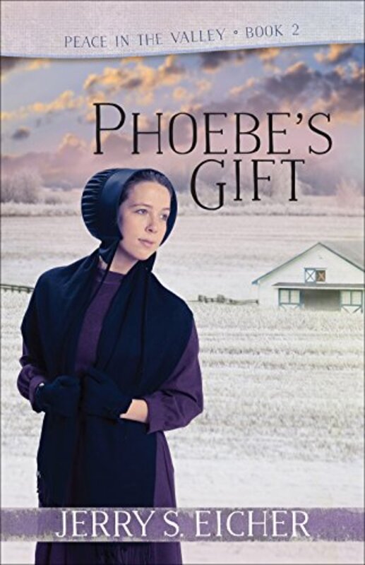 Book cover for "Phoebe’s Gift" by Jerry S Eicher