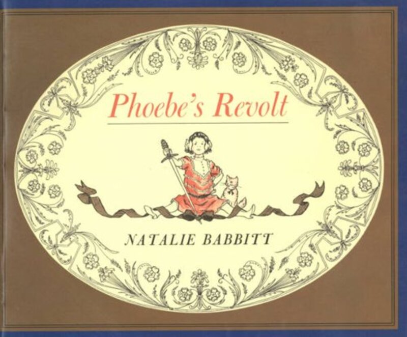 Book cover for "Phoebes Revolt" by Natalie Babbitt