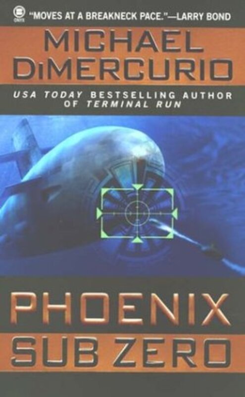 Book cover for "Phoenix Sub Zero" by Michael DiMercurio