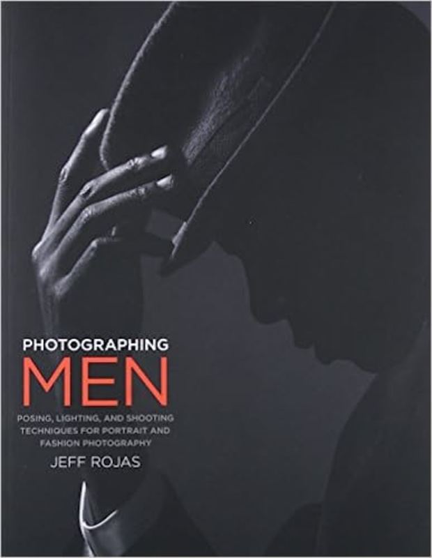 Book cover for "Photographing Men" by Jeff Rojas