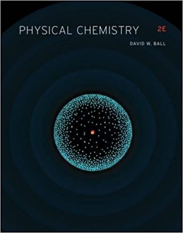 Book cover for "Physical Chemistry" by David W. Ball