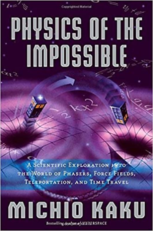 Book cover for "Physics of the Impossible" by Michio Kaku