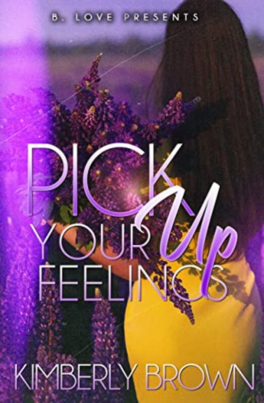 Book cover for "Pick Up Your Feelings" by Kimberly Brown