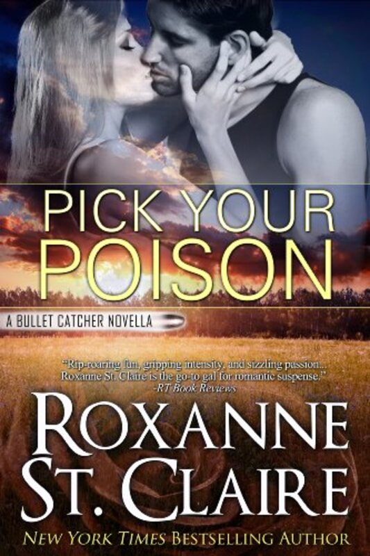 Book cover for "Pick Your Poison" by Roxanne St Claire